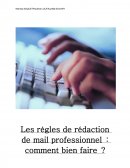 Les règles de rédaction de mail professionnel : comment bien faire ?