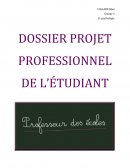 Dossier: projet professionnel de l'étudiant.