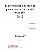 La participation à la mise en place et au suivi de projet personnalisé.