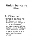 L'Union bancaire, réponse à la crise financière de 2008