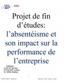 L’absentéisme et son impact sur la performance de l'entreprise.