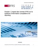 L’impact des normes IFRS sur le système d’information comptable et le reporting.