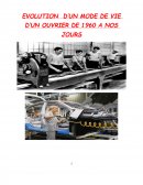 Évolution d'un mode de vie d'un ouvrier de 1960 à nos jours.