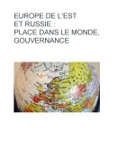 Europe de l'Est et Russie: place dans le monde, gouvernance.