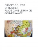 Europe de l'Est et Russie: place dans le monde, gouvernance.