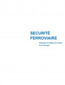 Sécurité ferroviaire : situation et enjeux en France et en Europe