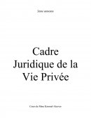 Cadre juridique de la vie privée