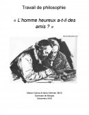 L'homme heureux a-t-il des amis ?