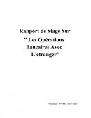 Rapport de Stage Sur " Les Opérations Bancaires Avec L'étranger"
