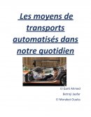 Les moyens de transports automatisés dans notre quotidien