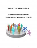 Projet technologique - L'insertion dans le Valenciennois par la culture