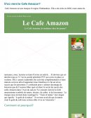 D'où vient le Cafe Amazon?