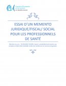 ESSAI D’UN MEMENTO JURIDIQUE/FISCAL/ SOCIAL POUR LES PROFESSIONNELS DE SANTÉ