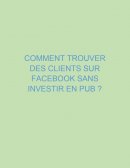 Trouver de prospect gratuitement sur Facebook