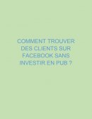 Trouver de prospect gratuitement sur Facebook