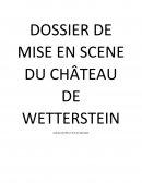 Dossier de mise en scène château de Wetterstein