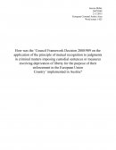 How was the ‘Council Framework Decision 2008/909 on the application of the principle of mutual recognition to judgments in criminal matters imposing custodial sentences or measures involving deprivation of liberty for the purpose of their enforcement in