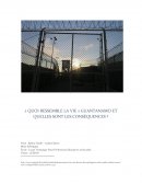 A quoi ressemble la vie à Guantanamo et quelles sont les conséquences ?