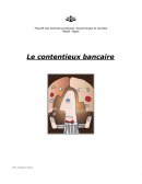 Le contentieux bancaire