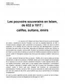 Les pouvoirs souverains en Islam de 632 à 1257