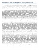 Selon vous être en groupe est ce toujours positif ?