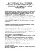 Que pensez-vous de la méthode de certaines entreprises qui utilisent le stress comme "carburant" de la performance ?