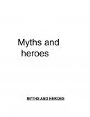 Myths and heroes