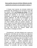 Dans quelles mesures la fiction littéraire est-elle capable de convaincre et persuader le lecteur ?
