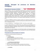 Décrypter les processus de décisions stratégiques Organisation YANMAR