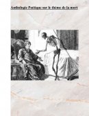 Anthologie / Poétique sur le thème de la mort