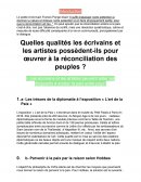 Quelles qualités les écrivains et les artistes possèdent-ils pour œuvrer à la réconciliation des peuples ?