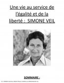 Une vie au service de l’égalité et de la liberté : SIMONE VEIL