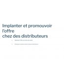 E6 Cas POKAWA : Implanter et promouvoir l'offre chez des distributeurs