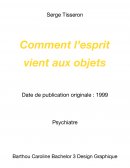 Comment l’esprit vient aux objets, Serge Tisseron