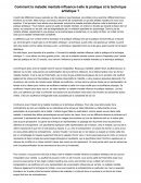 Comment la maladie mentale influence-t-elle la pratique et la technique artistique ?