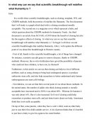 In what way can we say that scientific breakthrough will redefine what Humanity is ?