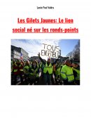 Les Gilets Jaunes: Le lien social né sur les ronds-points