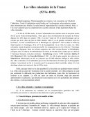 Les villes coloniales en France du XVIe siècle à 1815 Les villes coloniales en France du XVIe siècle à 1815